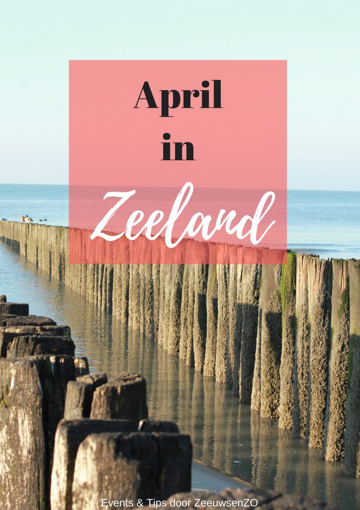 Tips Zeeland April Doen