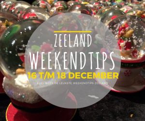 Weekendtips Zeeland #32 – Kerstmarkten en winterfestivals