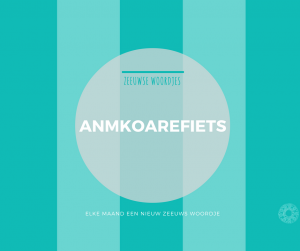 Zeeuwse woordjes – Anmekoarefiets